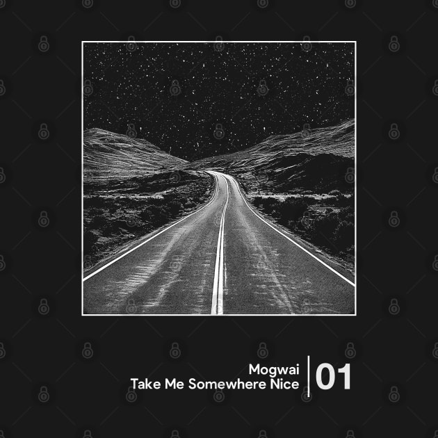 Take Me Somewhere Nice - Minimal Style Graphic Artwork by saudade