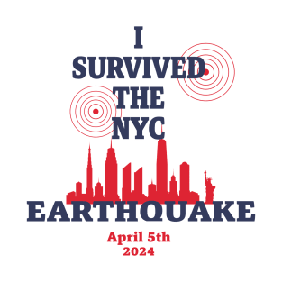 I Survived the NYC Earthquake T-Shirt