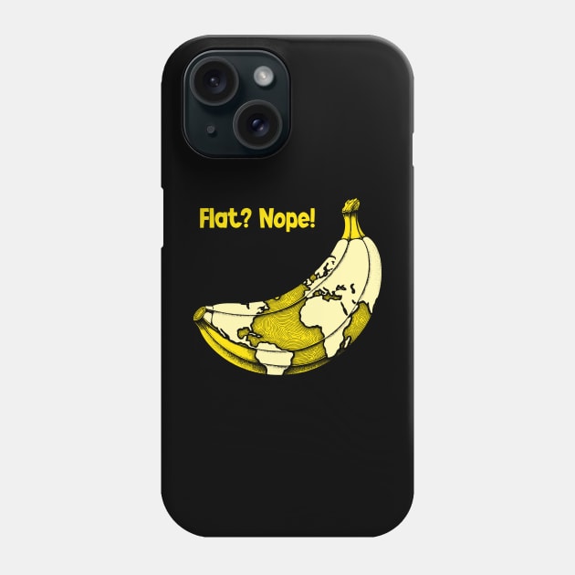 Funny Banana Earth Tee - Not Flat! You thought the Earth was round or flat? Nope, it is banana-shaped! Phone Case by KontrAwersPL