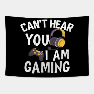 Gamer - Can't hear you I am gaming w Tapestry