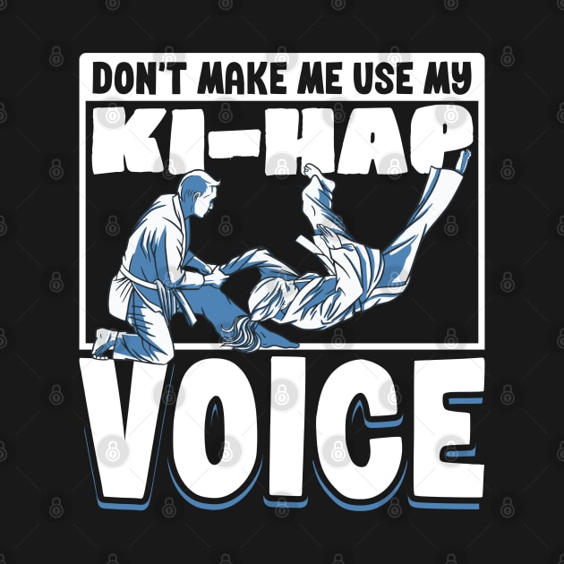 Ki-Hap voice - Hapkido by Modern Medieval Design