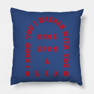 Once Upon A Dream Pillow