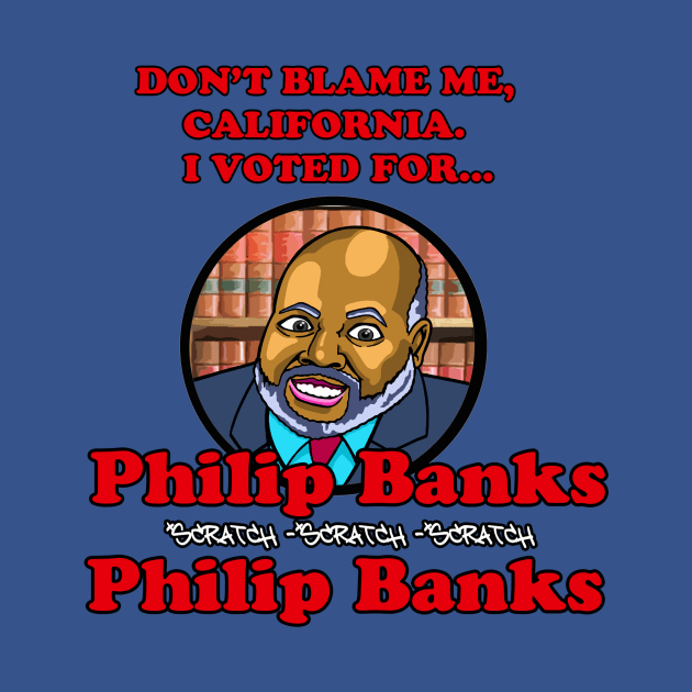 Vote Philip Banks. by jackbrimstone