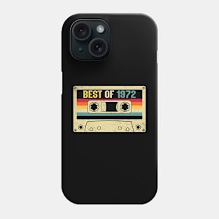 Best Of 1972 52nd Birthday Gifts Cassette Tape Vintage Phone Case