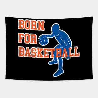 born for basketball Tapestry