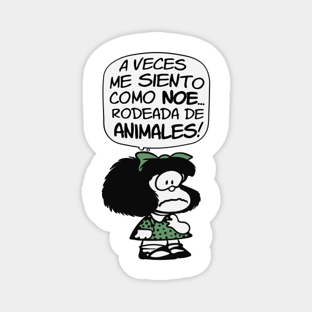 Noe Mafalda Feminista Frases Humor Magnet Teepublic