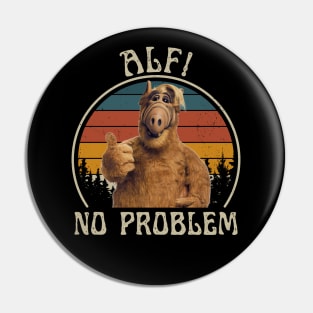 ALF No Problem - Retro 80s TV Pin