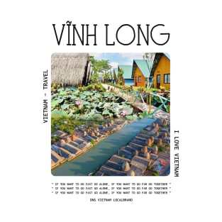 Vinh Long Tour VietNam Travel T-Shirt