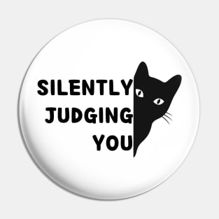 Silently judging you Pin