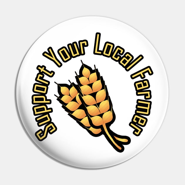 support your local farmer Pin by Ghani Store