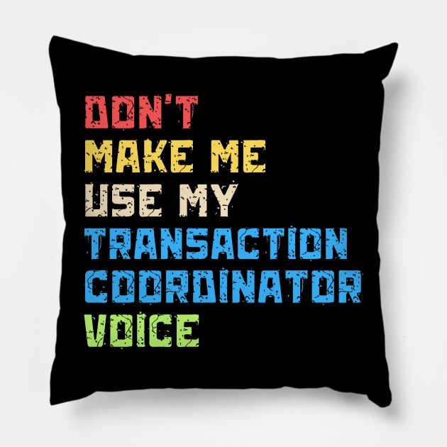 Transaction coordinator realtor training Pillow by Teewyld