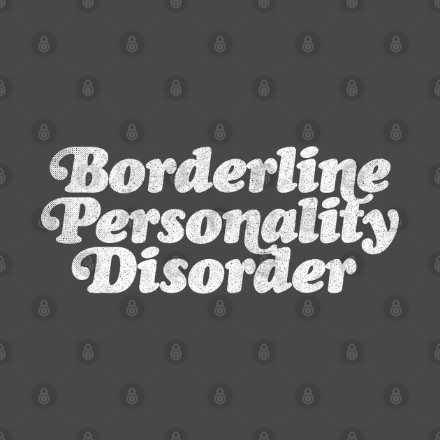 Borderline Personality Disorder by DankFutura