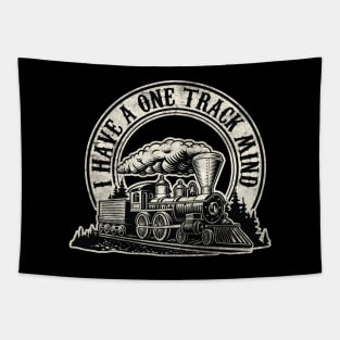 I Have a one Track Mind - For Fans of Model Trains Tapestry