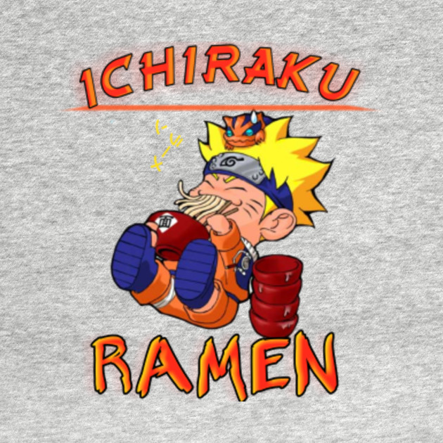 Naruto Eating Ichiraku Ramen Ramen T Shirt Teepublic