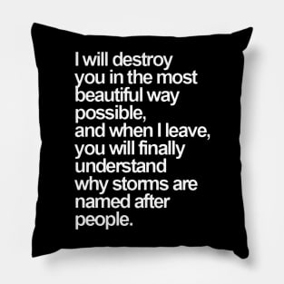 i will destroy Pillow