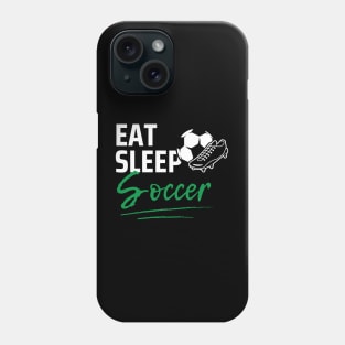 Eat Sleep Soccer Phone Case