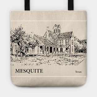 Mesquite - Texas Tote