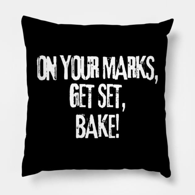 On Your Marks, Get Set, Bake Funny Baking Pillow by Sams Design Room