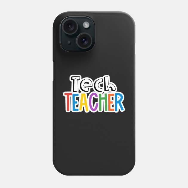 Rainbow Tech Teacher Phone Case by broadwaygurl18