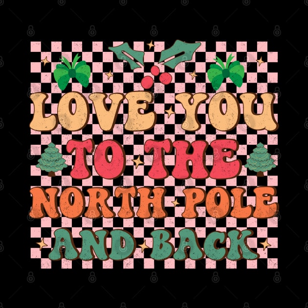 Love You to The North Pole by MZeeDesigns