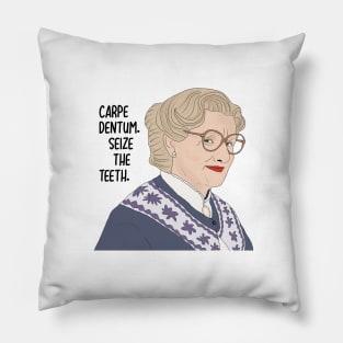 Carpe Dentum - Seize the Teeth! Pillow