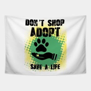 Adopt Don't Shop - Dog Lovers Dogs Tapestry