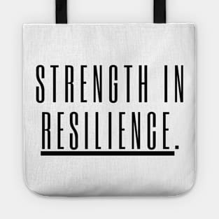 "Strength in Resilience" Text Tote