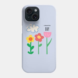 A beautiful day Phone Case