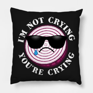 I'm Not Crying You're Crying Funny Onion Slice Cooking Pillow