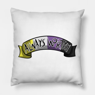 Always Worthy - Non Binary Pride Pillow