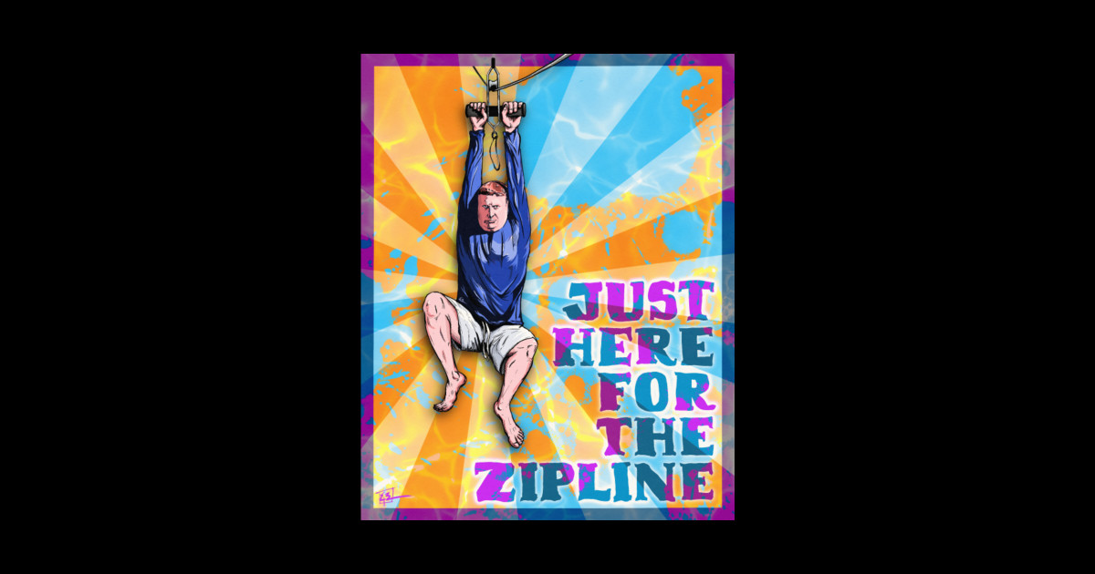 Just Here For The Zipline Full Zipline Sticker TeePublic
