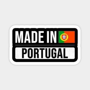 Made In Portugal - Gift for Portuguese With Roots From Portugal Magnet