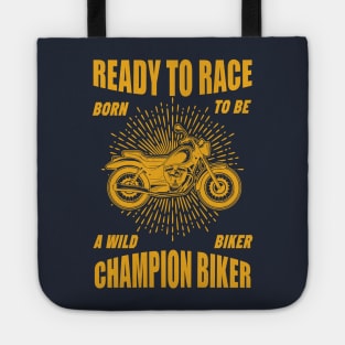 Ready To Race - Champion Biker Tote