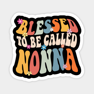 Nonna Blessed to be called nonna Magnet