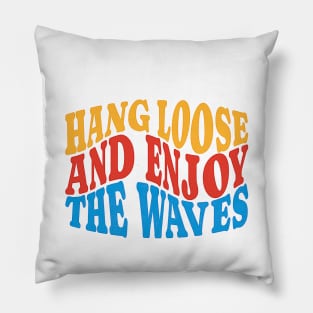 Hang loose Pillow
