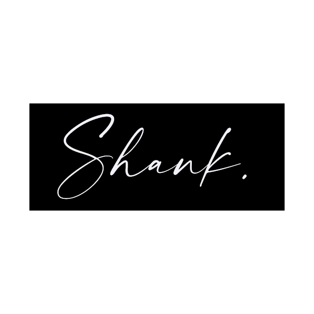 Shank Name, Shank Birthday by flowertafy