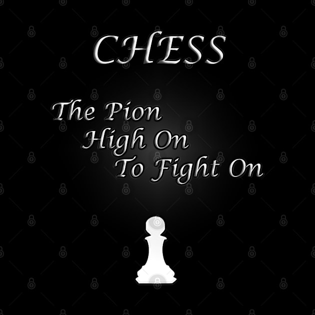 Chess Slogan - The Pion by The Black Panther