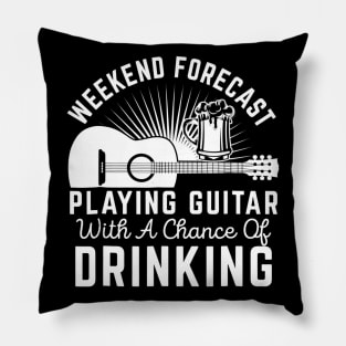 Weekend Forecast Playing Guitar Drinking Beer Pillow