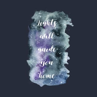 Lights will guide you home - watercolor T-Shirt