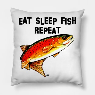 Eat Sleep Fish Repeat Yellowstone Cutthroat Trout Fishing Rocky Mountains Fisherman Love Jackie Carpenter Gift Best Seller Pillow