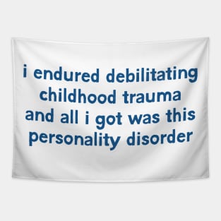 Personality Disorder Humor Quote Tapestry