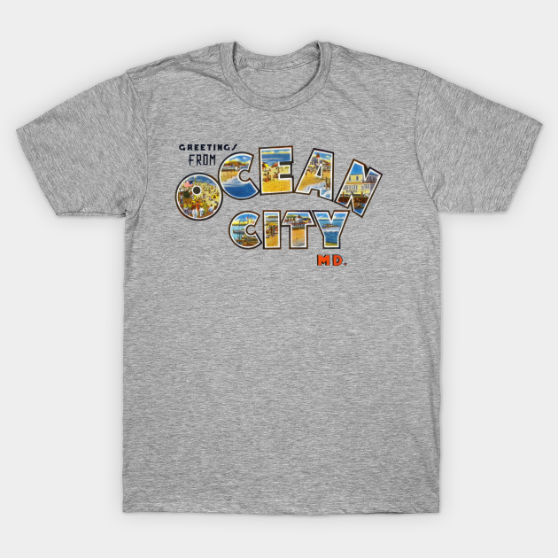 Discover Greetings from Ocean City Maryland - Ocean City Maryland - T-Shirt