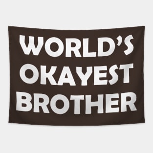 World's Okayest Brother Tapestry