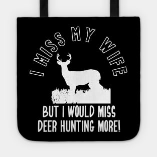 Funny Deer Hunting Wife Quote Tote