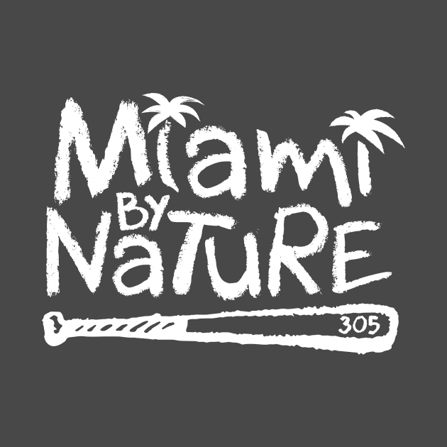 Miami By Nature (white font) by GeekBro Podcast Network