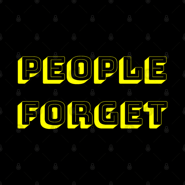 People Forget by Aversome