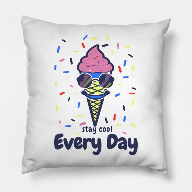 Stay Cool Every Day Pillow by BLZstore