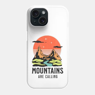 Mountains are calling adventure time travelling Phone Case