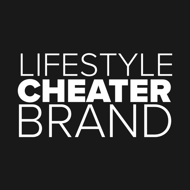 Lifestyle Cheater Brand by mivpiv