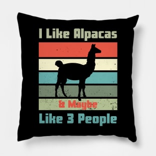 I Like Alpacas & Maybe Like 3 People Pillow